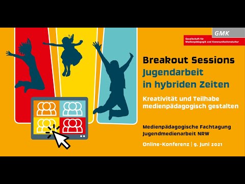 NRW Fachtag 2021 &quot;Breakout Sessions – Jugendarbeit in hybriden Zeiten&quot;