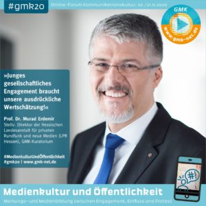Kampagne Forum Kommunikationskultur 2020. Foto von Prof. Dr. Murad Erdemir mit dem Zitat "Junges gesellschaftliches Engagement braucht unsere ausdrückliche Wertschätzung!" von ihm.