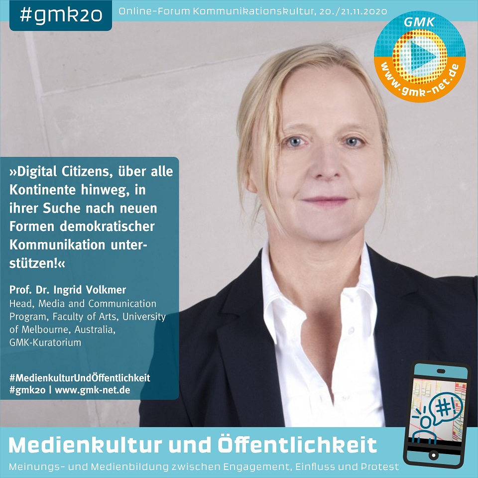 Kampagne für das Forum Kommunikationskultur 2020. Foto von Prof. Dr. Ingrid Volkmer mit dem Zitat "Digital Citizens, über alle Kontinente hinweg, in ihrer Suche nach neuen Formen demokratischer Kommunikation unterstützen!" von ihr.