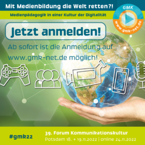 Anmeldung Forum Kommunikationskultur 2022 "Mit Medienbildung die Welt retten?!", Weltkugel auf Hand und verschiedene Medien