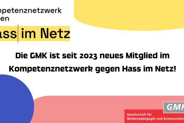 Die GMK ist seit 2023 neues Mitglied im Kompetenznetzwerk gegen Hass im Netz.