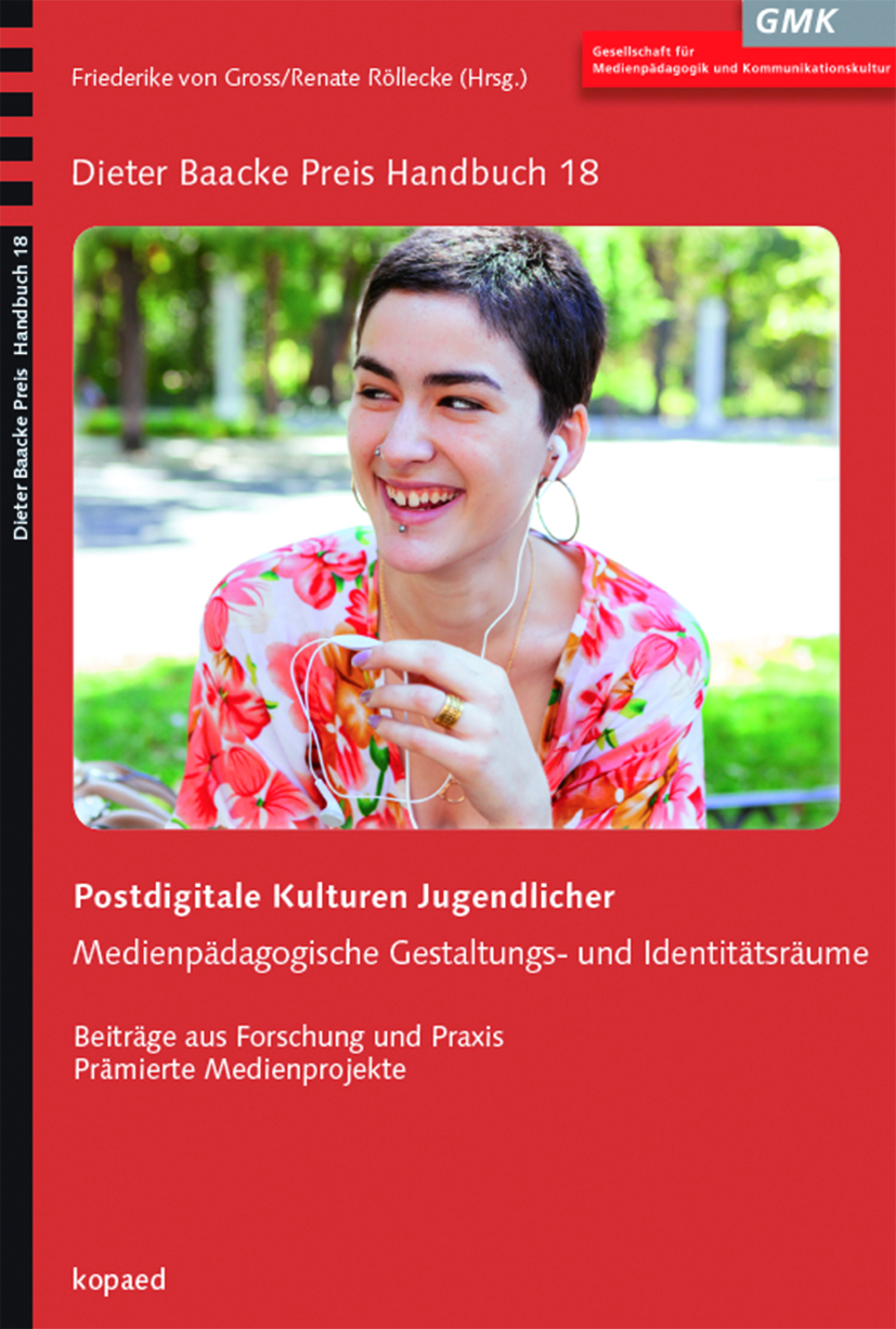 Dieter Baacke Preis Handbuch 18. Postdigitale Kulturen Jugendlicher. Medienpädagogische Gestaltungs- und Identitätsräume; Titelbild: Jugendliche mit Headset