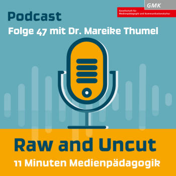 Keyvisual Podcast "Raw and Uncut - 11 Minuten Medienpädagogik"