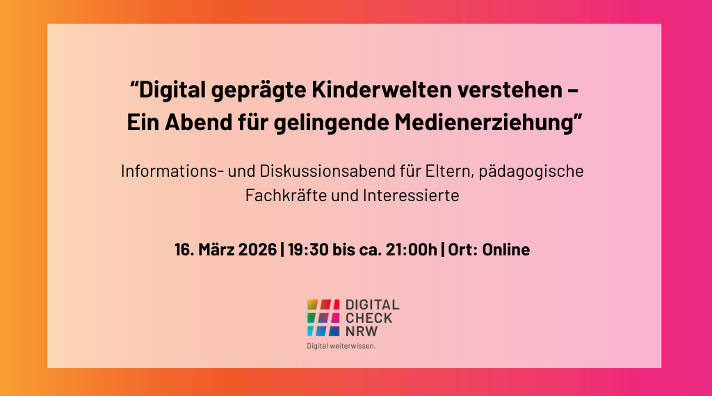 #DigitalCheckNRW: Digital geprägte Kinderwelten verstehen