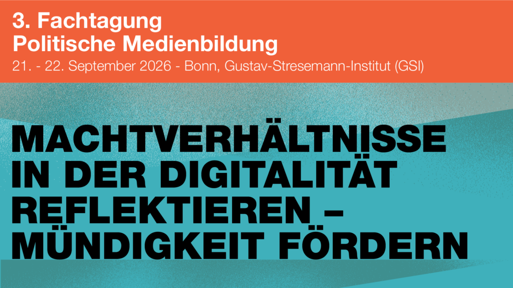 Call for Workshops: 3. Fachtagung Politische Medienbildung – GMK